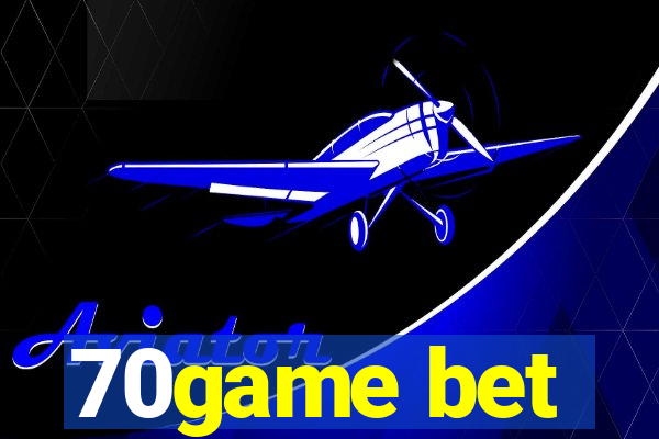 70game bet